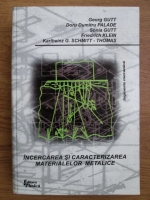 Georg Gutt - Incercarea si caracterizarea materialelor metalice