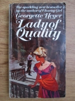 Georgette Heyer - Lady of quality