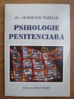 Anticariat: Gheorghe Florian - Psihologie penitenciara