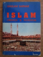 Anticariat: Ghulam Sarwar - Islam. Credinta si invataturi