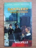 Herman Melville - Bartleby and Benito Cereno