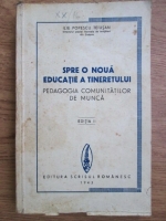 Ilie Popescu Teiusan - Spre o noua educatie a tineretului (1943)