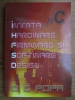 Invata hardware firmware si software design