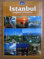 Anticariat: Istanbul, leaganul civilizatiilor