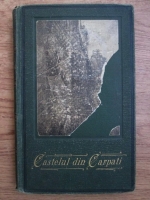 Jules Verne - Castelul din Carpati. Roman din vieata poporului romanesc din Ardeal (1897)