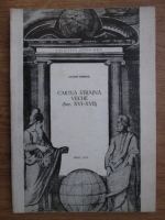 Lucian Cornea - Cartea straina veche (sec. XVI-XVII)