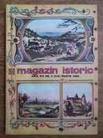 Anticariat: Magazin istoric, anul XIX, nr. 3 (216), martie 1985