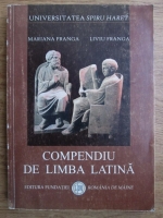 Mariana Franga, Liviu Franga - Compendiu de limba latina (Morfologia)