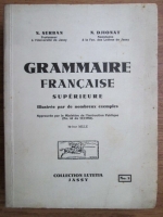 N. Serban, N. Djionat - Grammaire francaise superieure