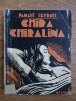 Panait Istrati - Chira Chiralina (1943)