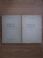 Teofil T. Vescan - Fizica teoretica (2 volume)
