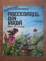 Titel Constantinescu - Abecedarul din iarba
