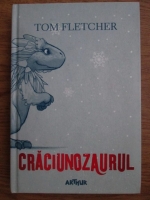Tom Fletcher - Craciunozaurul