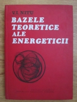 V. Nitu - Bazele teoretice ale energeticii