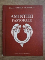 Vasile Popescu - Amintiri pastorale