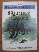 William Horwood - Salciile in iarna