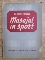 Adrian Ionescu - Masajul in sport