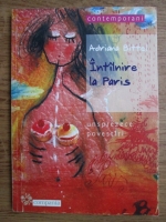 Anticariat: Adriana Bittel - Intalnirea la Paris