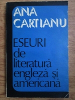 Anticariat: Ana Cartianu - Eseuri de literatura engleza si americana