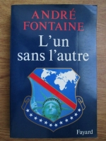Andre Fontaine - L un sans l autre