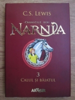 Anticariat: C. S. Lewis - Cronicile din Narnia, calul si baiatul 