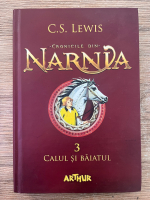 Anticariat: C. S. Lewis - Cronicile din Narnia, volumul 3. Calul si baiatul 