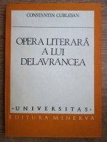 Anticariat: Constantin Cublesan - Opera literara a lui Delavrancea