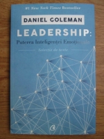 Anticariat: Daniel Goleman - Leadership: puterea inteligentei emotionale