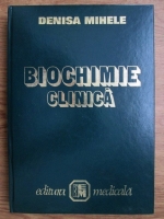 Denisa Mihele - Biochimie clinica