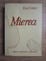 Anticariat: Eva Crane - Mierea. Un studiu cuprinzator (uzata)