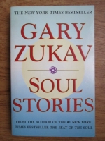 Gary Zukav - Soul stories