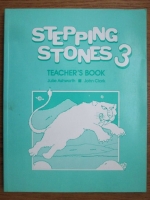 Julie Ashworth, John Clark - Steping stones 3, teacher s book