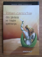 Lorian Carsochie - Din tarana se naste speranta