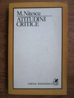 M. Nitescu - Atitudini critice