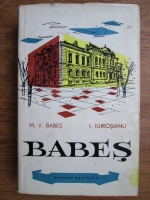 Anticariat: M. V. Babes, I. Igirosianu - Babes