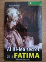Anticariat: Michel Musolino - Al III-lea secret de la Fatima