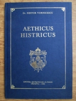 Nestor Vornicescu - Aethicus Histricus