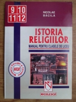 Nicolae Bacila - Istoria religiilor, manual pentru clasele de liceu