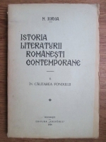 Anticariat: Nicolae Iorga - Istoria literaturii romanesti contemporane (volumul 2, 1934)
