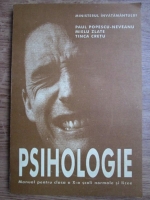 Paul Popescu Neveanu - Psihologie. Manual pentru clasa a X-a scoli normale si licee (1997)