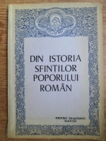 Petru Diaconu David - Din istoria sfintilor poporului roman