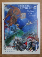 Prepare O Bethlehem! The feast of the nativity