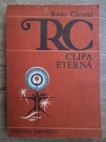 Radu Carneci - Clipa eterna
