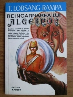 T. Lobsang Rampa - Reincarnarea lui Algernon