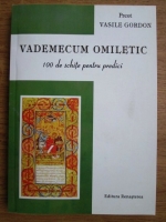 Vasile Gordon - Vademecum omiletic, 100 de schite pentru predici