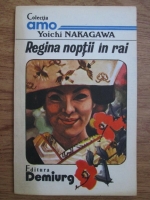 Anticariat: Yoichi Nakagawa - Regina noptii in rai