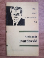 A. Tvardovschi - Poezii si poeme