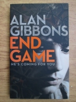 Alan Gibbons - End game. He s coming for you