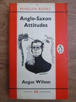 Angus Wilson - Anglo-saxon attitudes