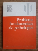 Beniamin Zorgo - Probleme fundamentale ale psihologiei